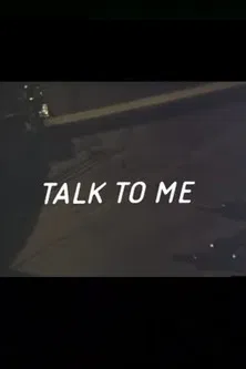Talk to Me
