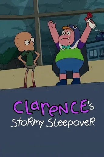 Clarence’s Stormy Sleepover