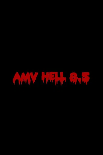 AMV Hell 8.5