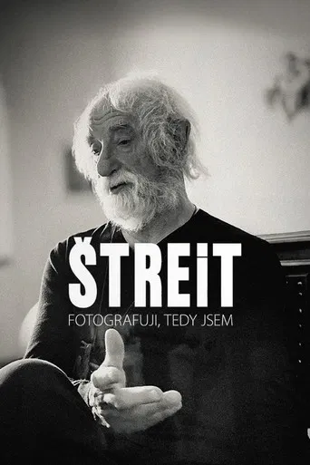 Štreit - Fotografuji, tedy jsem
