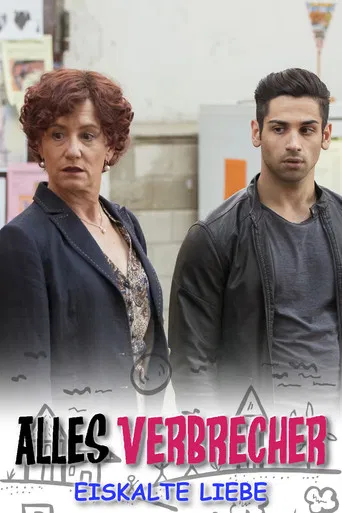 Alles Verbrecher: Eiskalte Liebe