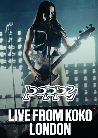 Poppy - Live from KOKO London