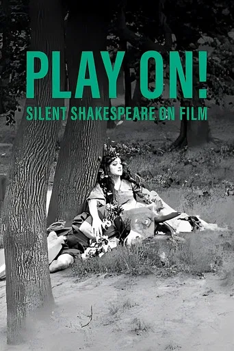 Play On!  Shakespeare in Silent Film
