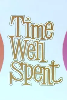 Time Well Spent