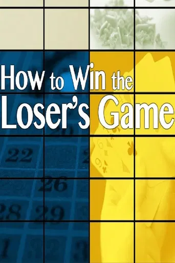 How to Win the Loser's Game