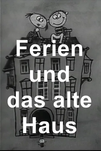 Ferien und das alte Haus