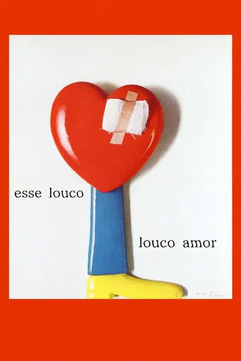 Esse Louco, Louco Amor
