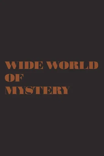 The Wide World of Mystery