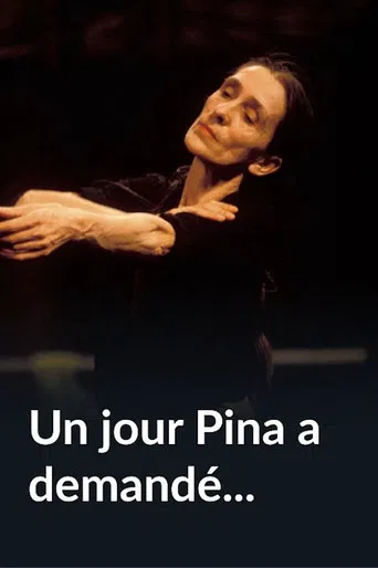 Un jour Pina a demandé...