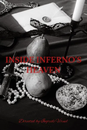 INSIDE INFERNO’S HEAVEN