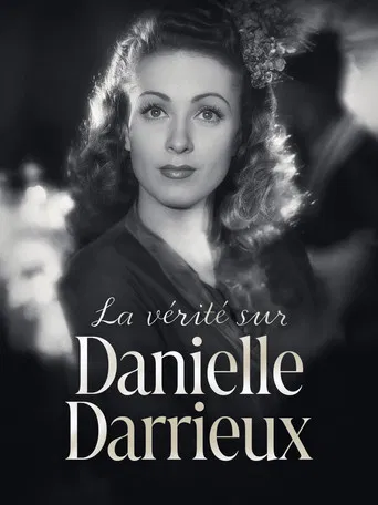 La Vérité sur Danielle Darrieux