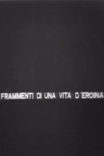 Frammenti di una vita d'eroina