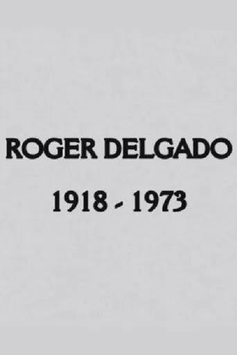 Roger Delgado: The Master