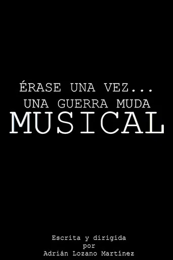 Érase una vez... Una guerra muda MUSICAL