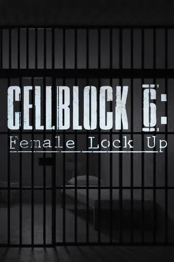 Cellblock 6: Female Lock Up