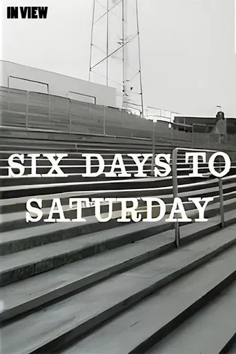 In View: Six Days to Saturday