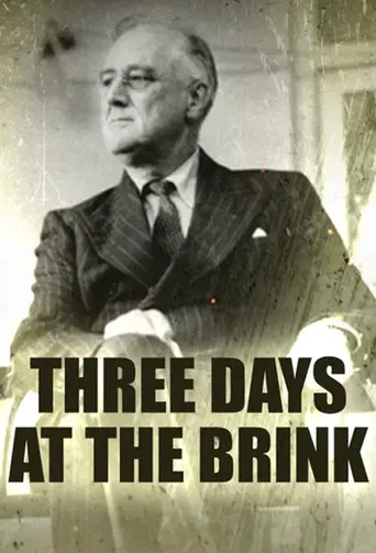 Three Days at the Brink