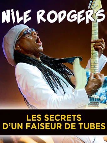 Nile Rodgers: Secrets of a Hit-maker