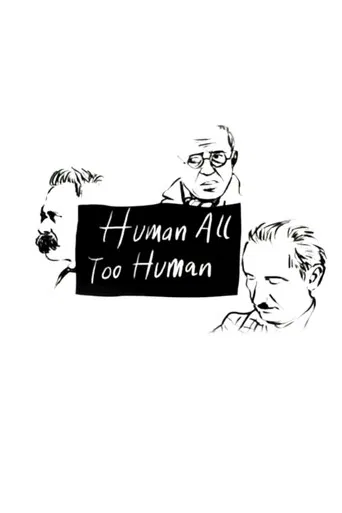 Human, All Too Human