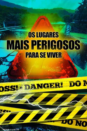 Os Lugares Mais Perigosos Para se Viver