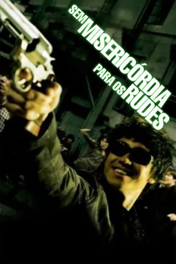 Sem Misericórdia para os Rudes