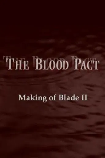 The Blood Pact: The Making of 'Blade II'