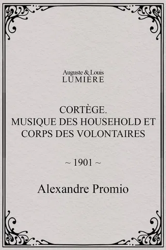 Cortège. Musique des Household et corps des volontaires