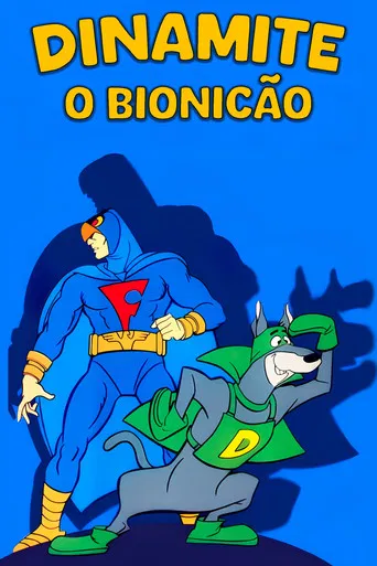 Dinamite, o Bionicão