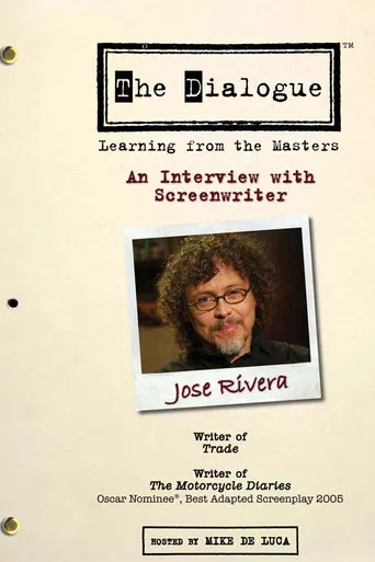 The Dialogue: An Interview with Screenwriter Jose Rivera