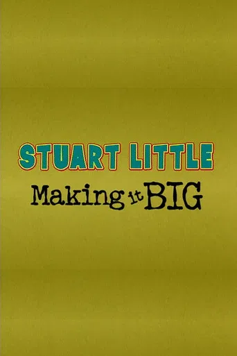 Stuart Little: Making It Big