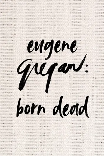 Eugene Gregan: Born Dead