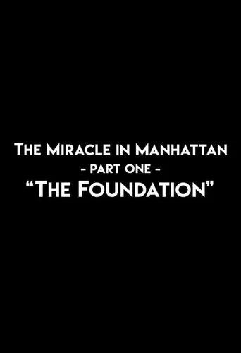 The Miracle In Manhattan, Part 1: