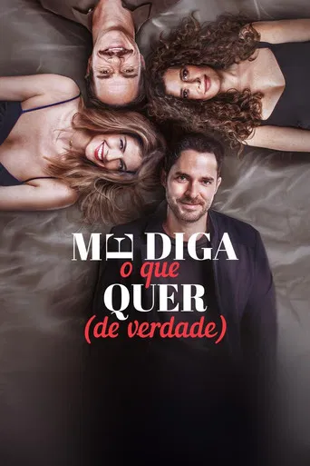 Me Diga O Que Quer (De Verdade)