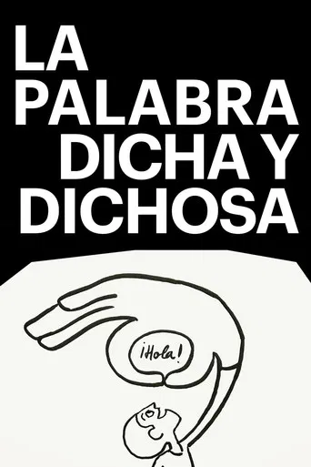La palabra dicha y dichosa