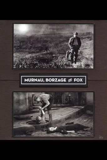 Murnau, Borzage and Fox