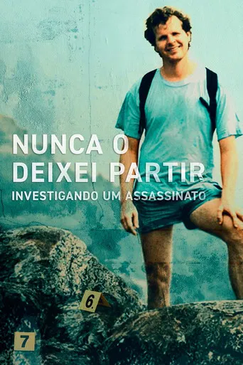 Nunca o Deixei Partir: Investigando um Assassinato
