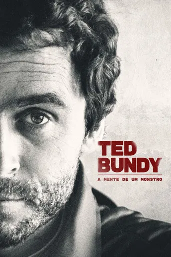 Ted Bundy: A Mente de um Monstro