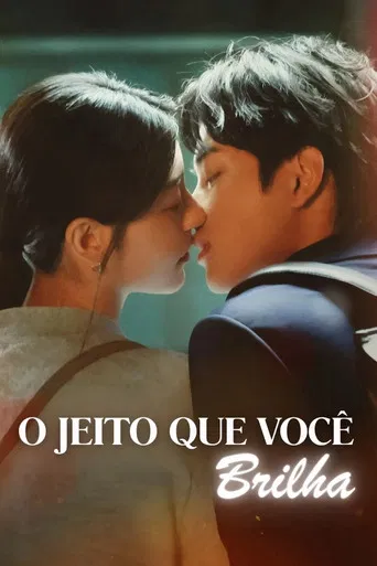 O Jeito Que Você Brilha