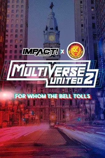 IMPACT Wrestling x NJPW: Multiverse United 2: For Whom The Bell Tolls