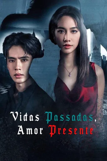 Vidas Passadas, Amor Presente