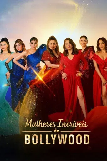 Mulheres Incríveis de Bollywood