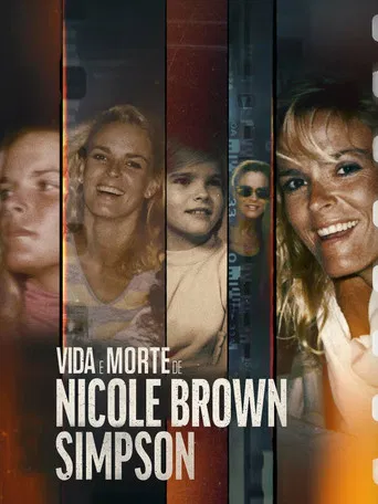 Vida e Morte de Nicole Brown Simpson