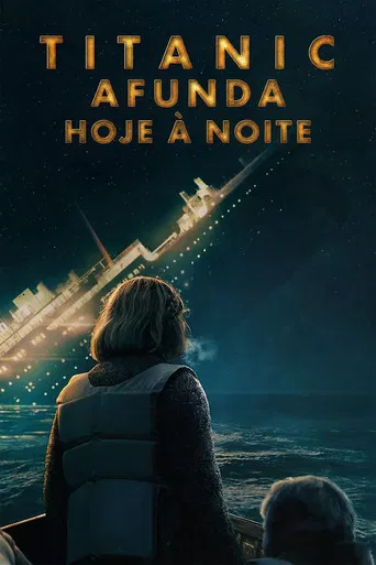 Titanic Afunda Hoje À Noite