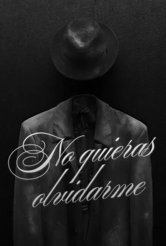 No quieras olvidarme