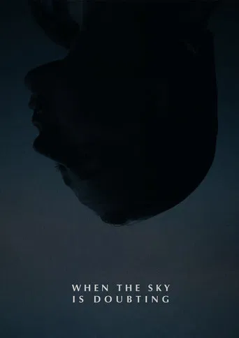 When the Sky is Doubting