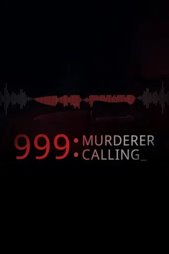 999 Murderer Calling