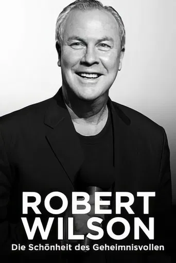 Robert Wilson – Die Schönheit des Geheimnisvollen