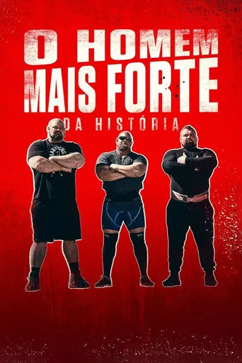O Homem Mais Forte da História