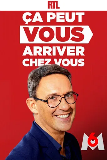 Ça peut vous arriver chez vous