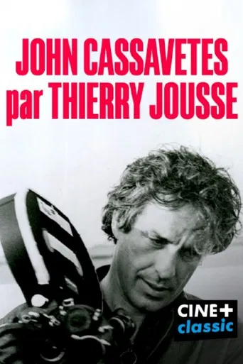 John Cassavetes par Thierry Jousse